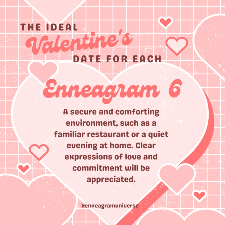 Ideal Date for Valentine's Day - Enneagram 6